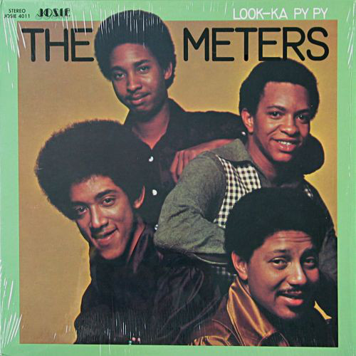 The Meters: Look-Ka Py Py (1970)